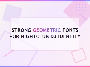 Bold Geometric Display Fonts for Nightclub Dj Branding and Identity