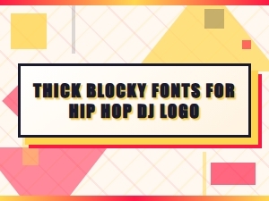 Bold and Blocky Fonts for Hip Hop Dj Logos