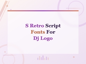 Retro Script Fonts for Dj Logo Design Collection