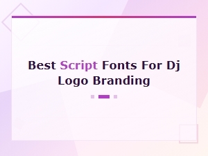 Best Script Fonts for Dj Logo Branding and Design