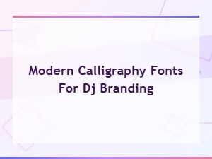 Elevate Your Dj Brand with Modern Calligraphy Fonts